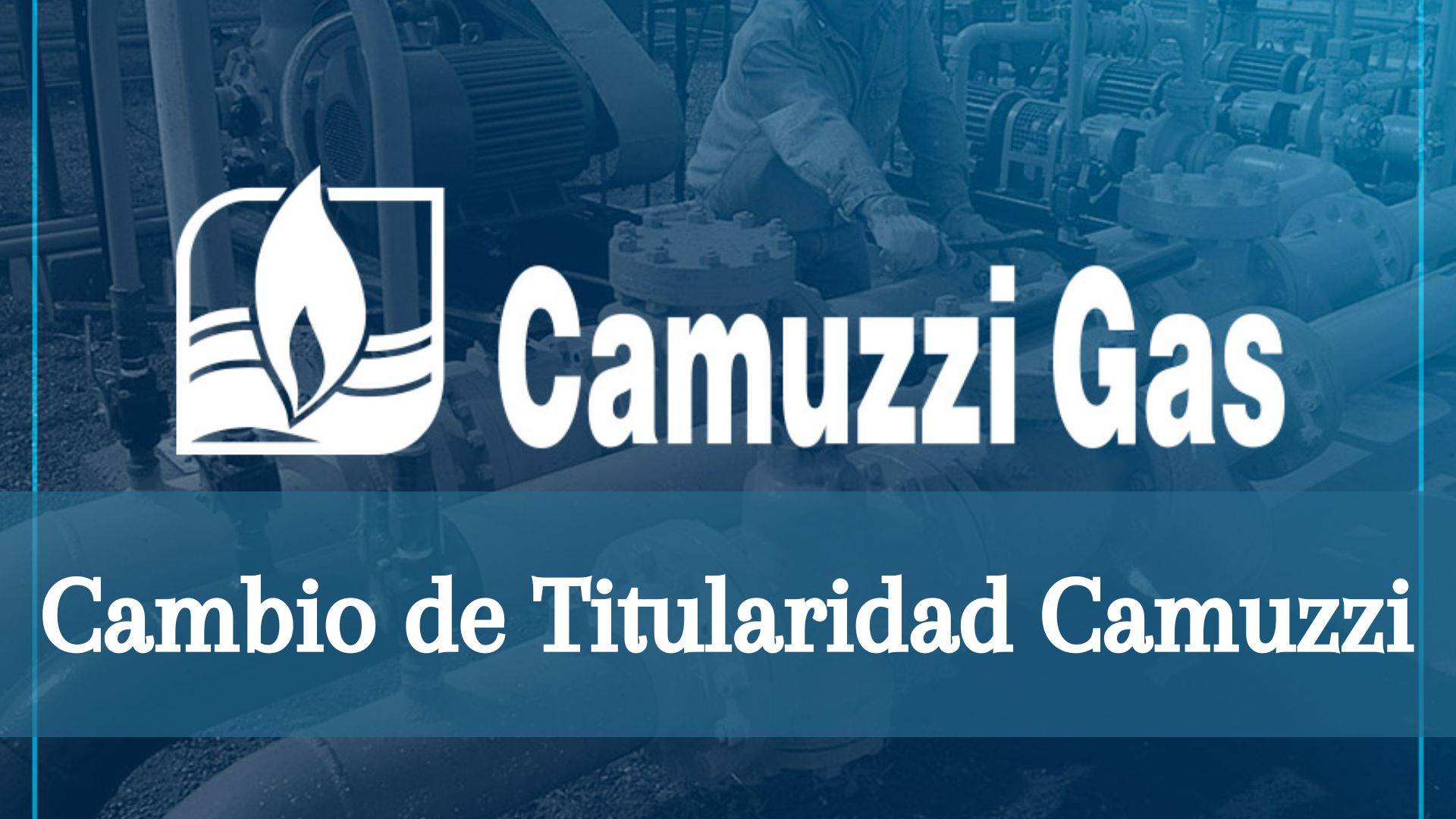 Cambio titularidad Camuzzi online