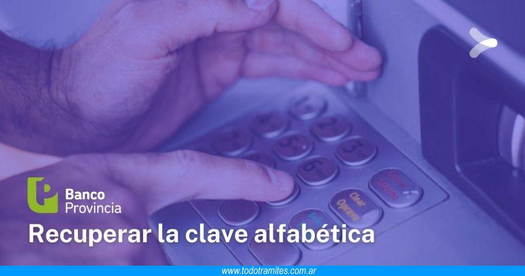 Recuperar clave alfabética Banco Provincia teléfono
